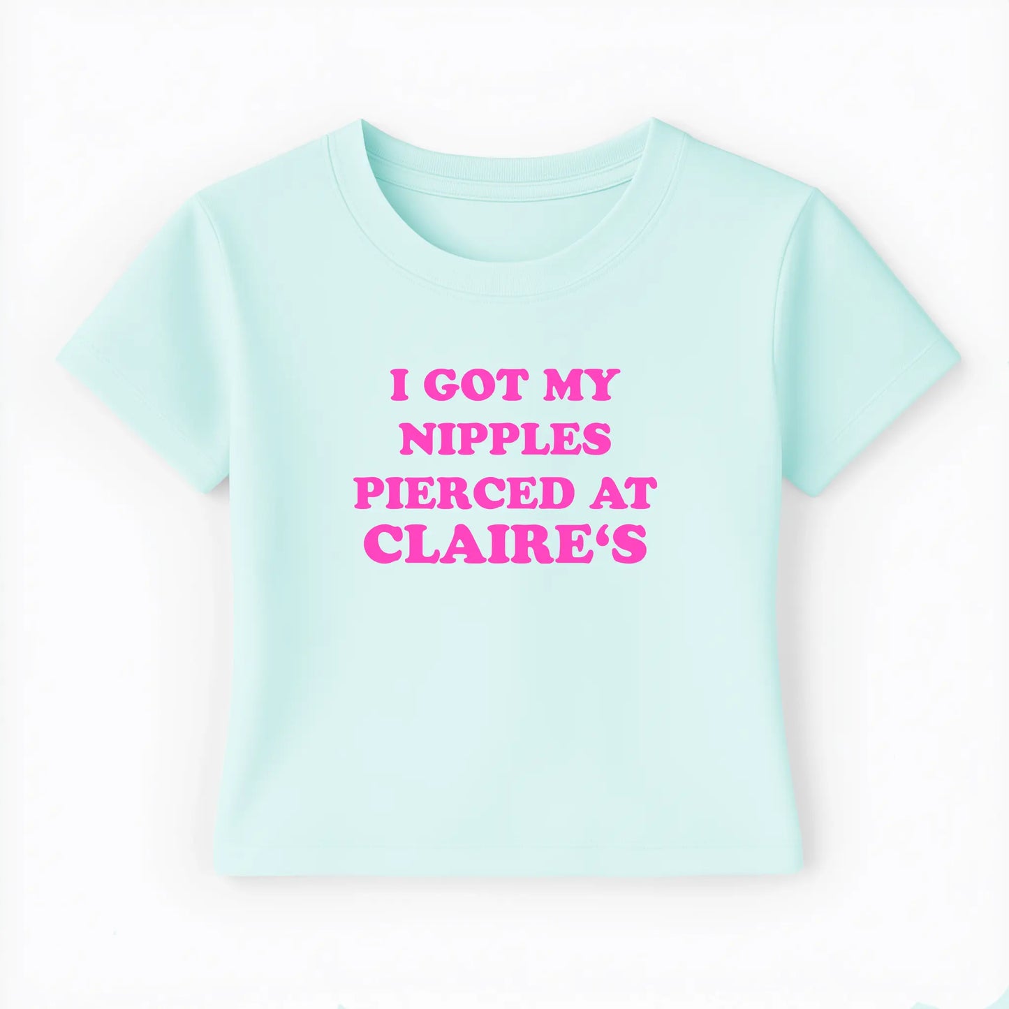 I got my nipples pierced at claire's Baby Tee - Lolita Sinz