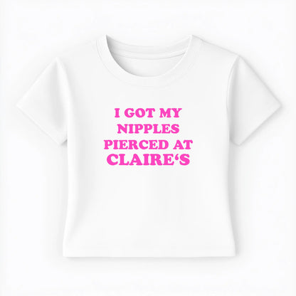 I got my nipples pierced at claire's Baby Tee - Lolita Sinz