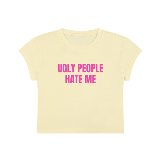 Ugly People Hate Me Cropped T-Shirt
