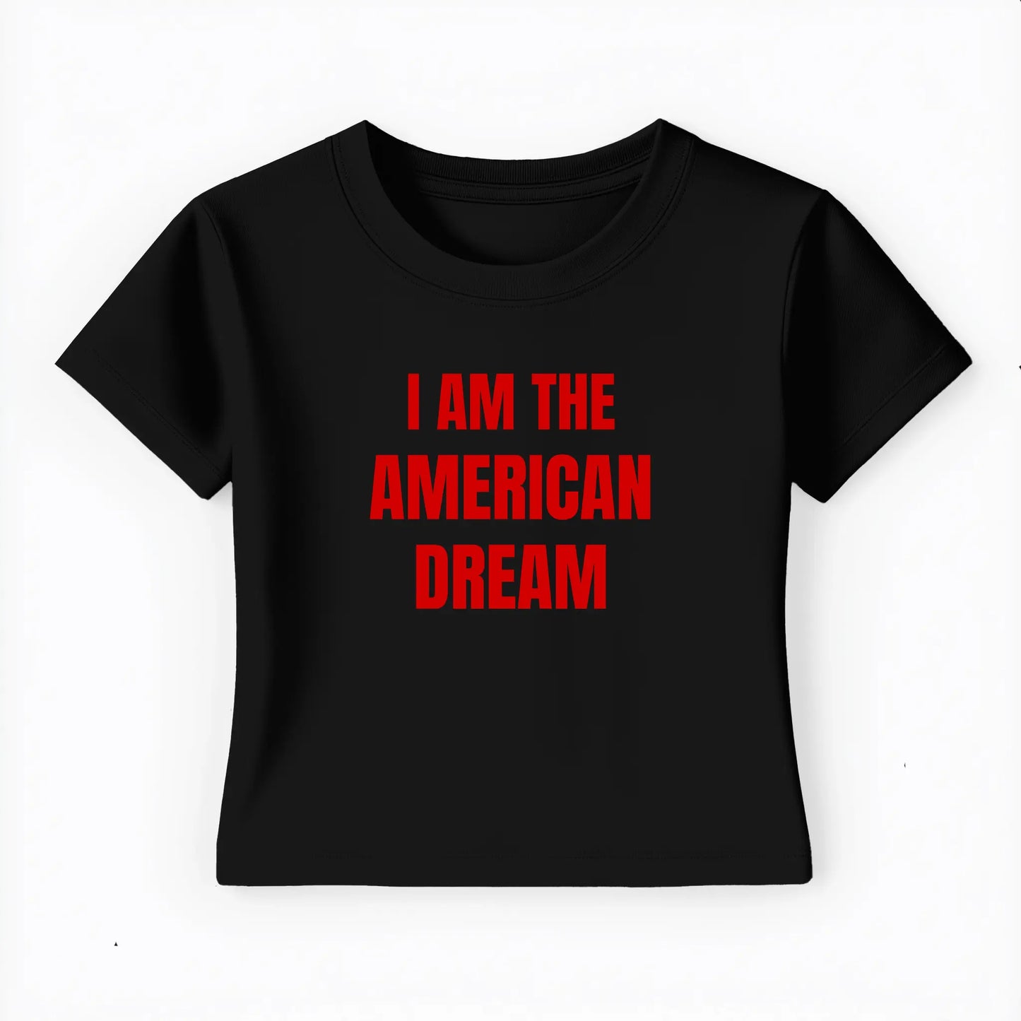 I am the american dream Baby Tee - Lolita Sinz