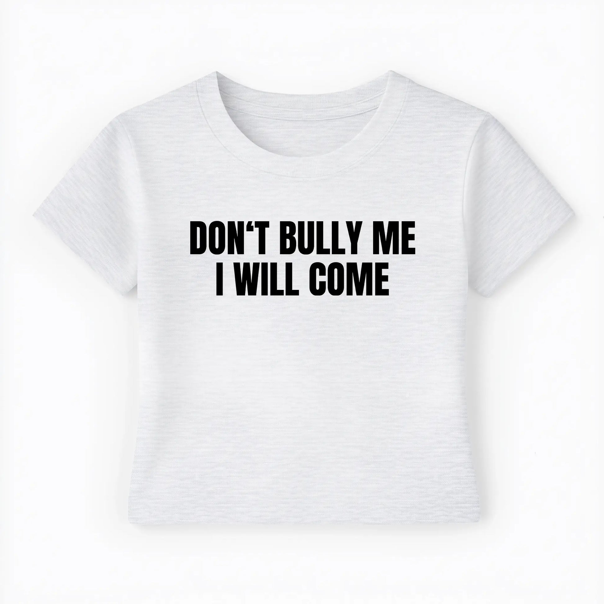 don't bully me I will come Baby Tee - Lolita Sinz