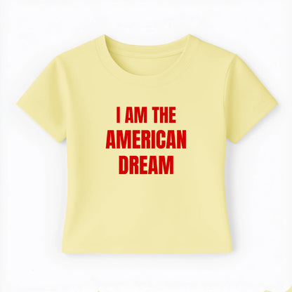 I am the american dream Baby Tee - Lolita Sinz