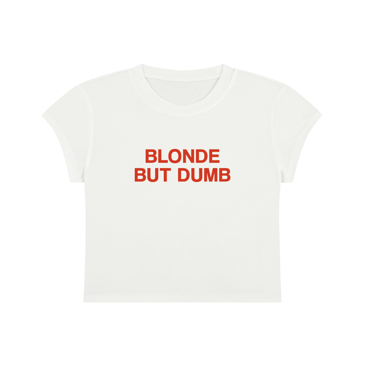 Blonde But Dumb Cropped T-Shirt