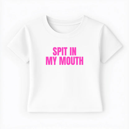 spit in my mouth Baby Tee - Lolita Sinz
