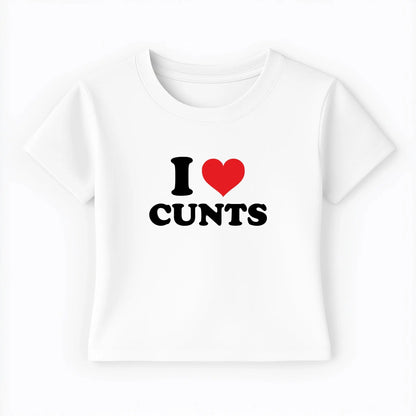 I love cunts Baby Tee - Lolita Sinz