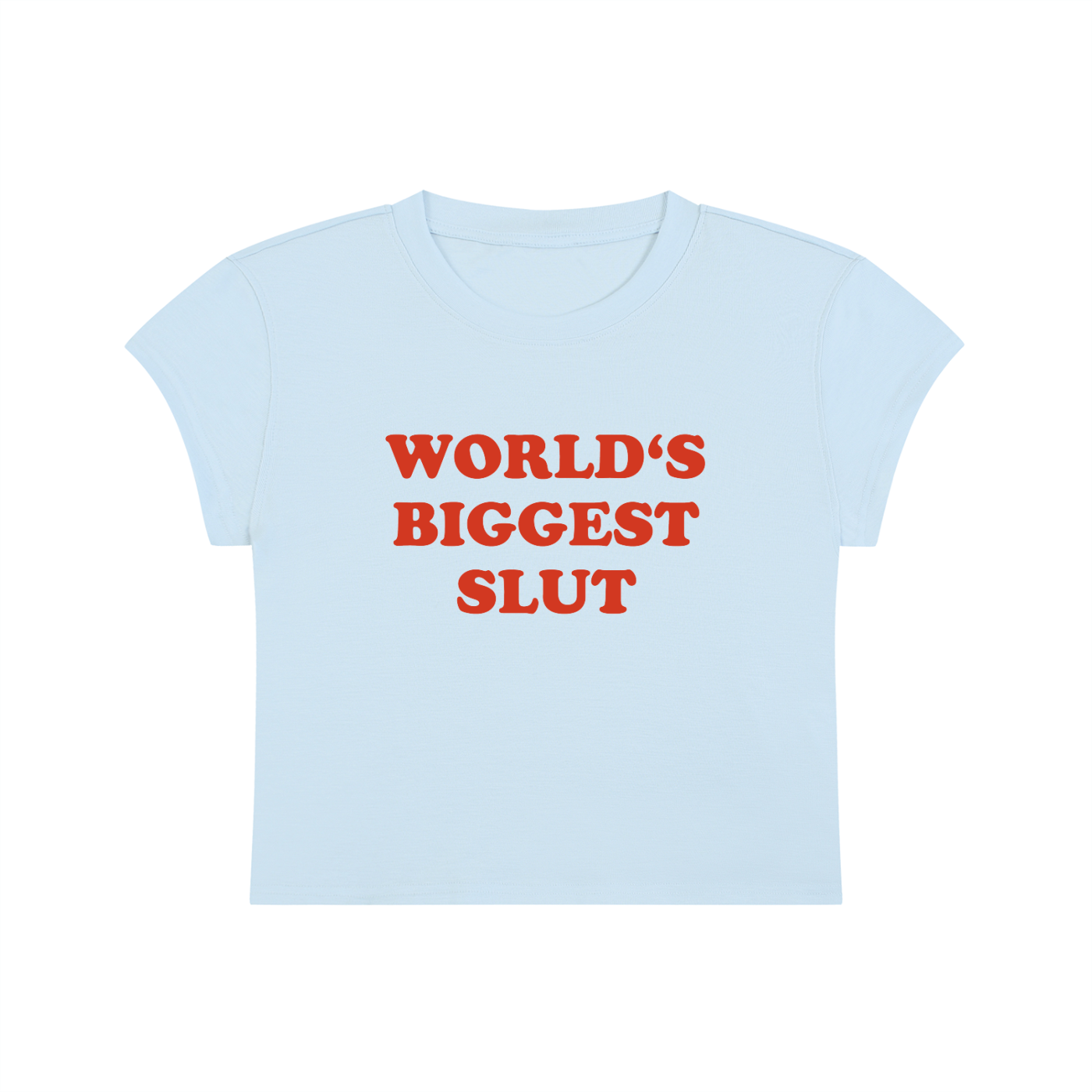 World's Biggest Slut Cropped T-Shirt