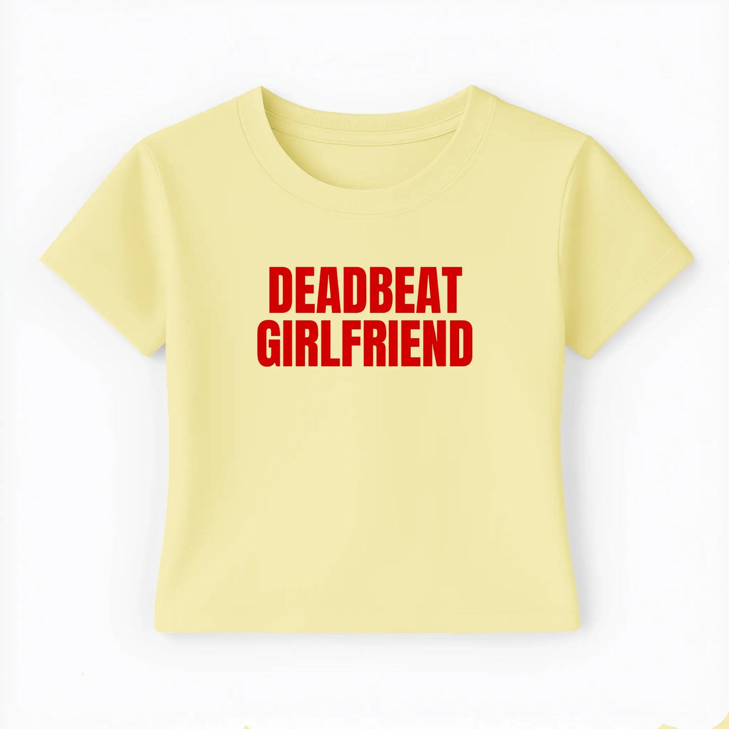 deadbeat girlfriend Baby Tee - Lolita Sinz