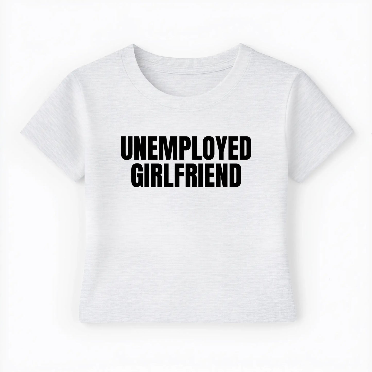 unemployed girlfriend Baby Tee - Lolita Sinz