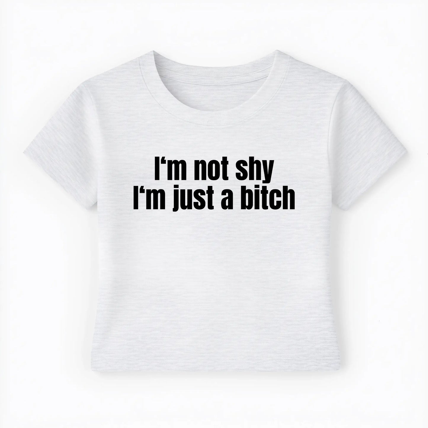 I'm not shy I'm just a bitch Baby Tee - Lolita Sinz