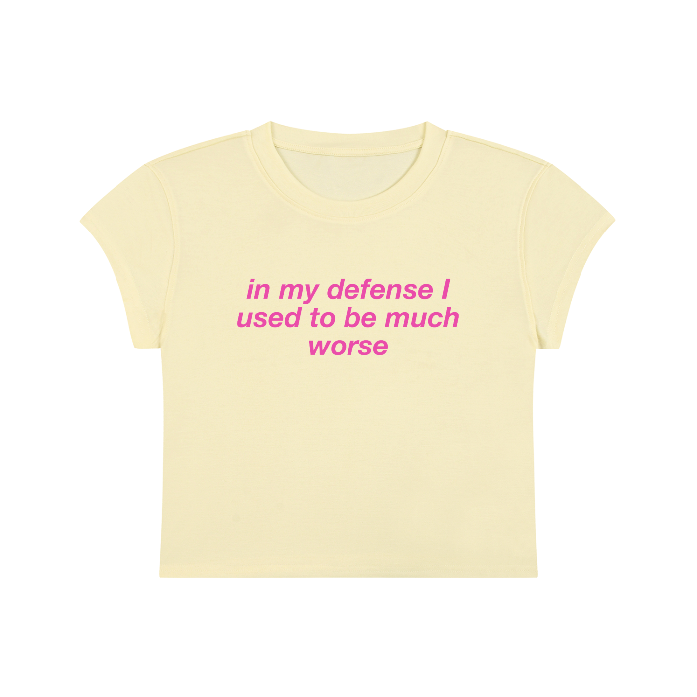 In My Defense I Used To Be Much Worse Cropped T-Shirt