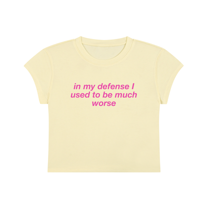 In My Defense I Used To Be Much Worse Cropped T-Shirt