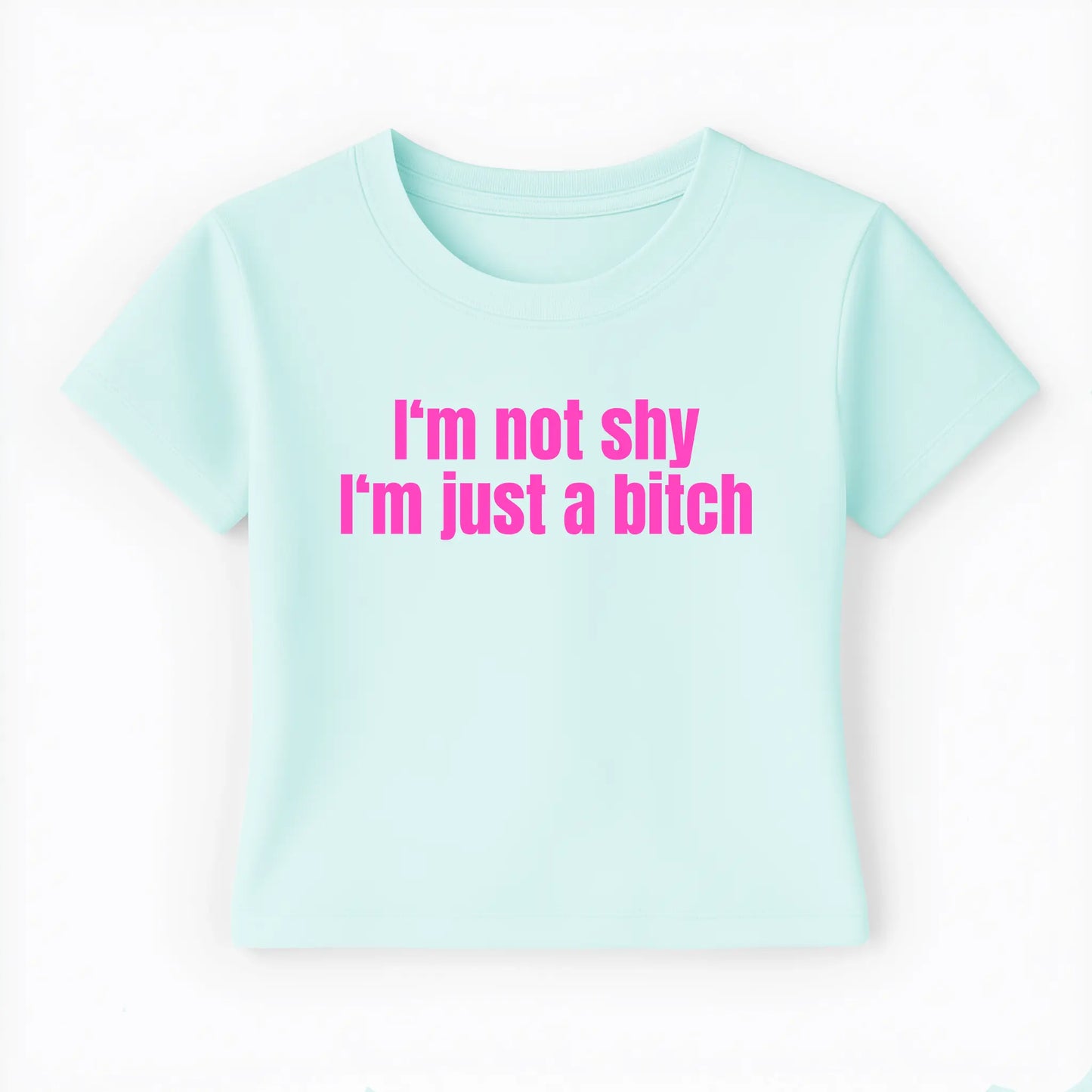 I'm not shy I'm just a bitch Baby Tee - Lolita Sinz