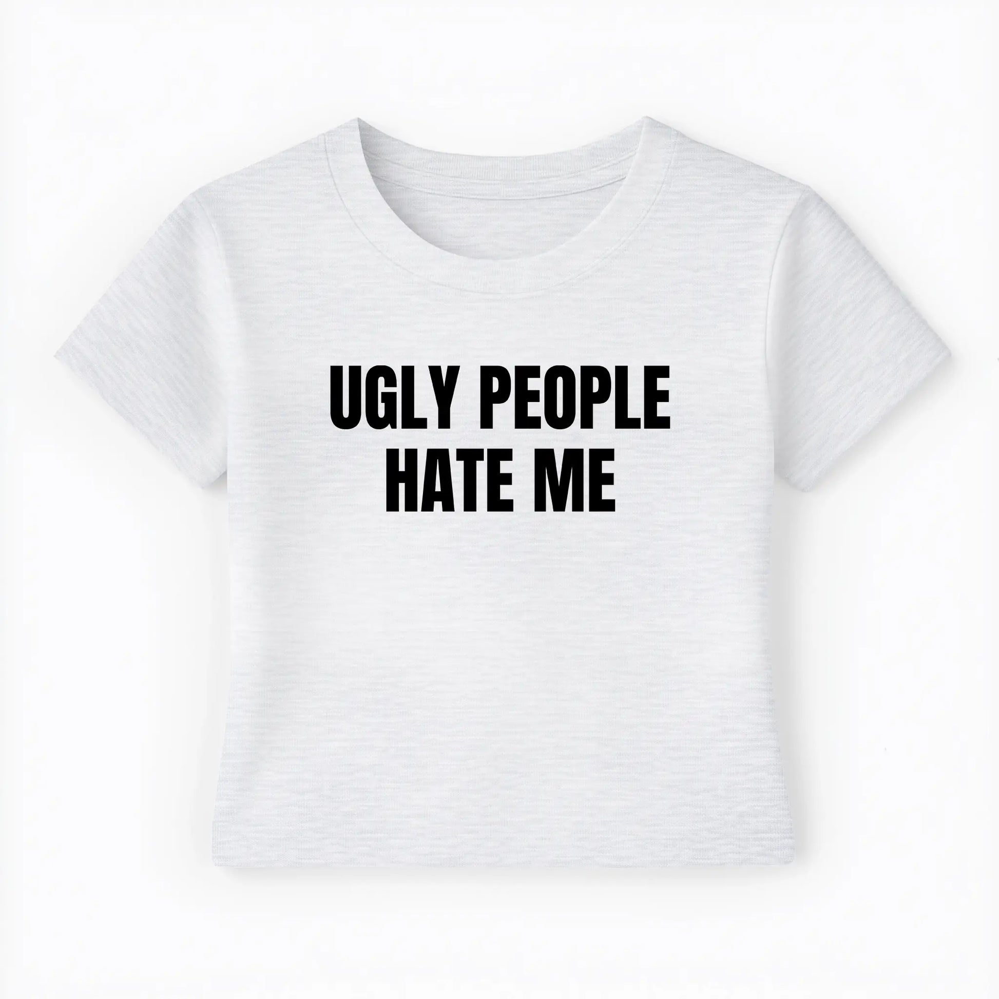 ugly people hate me Baby Tee - Lolita Sinz