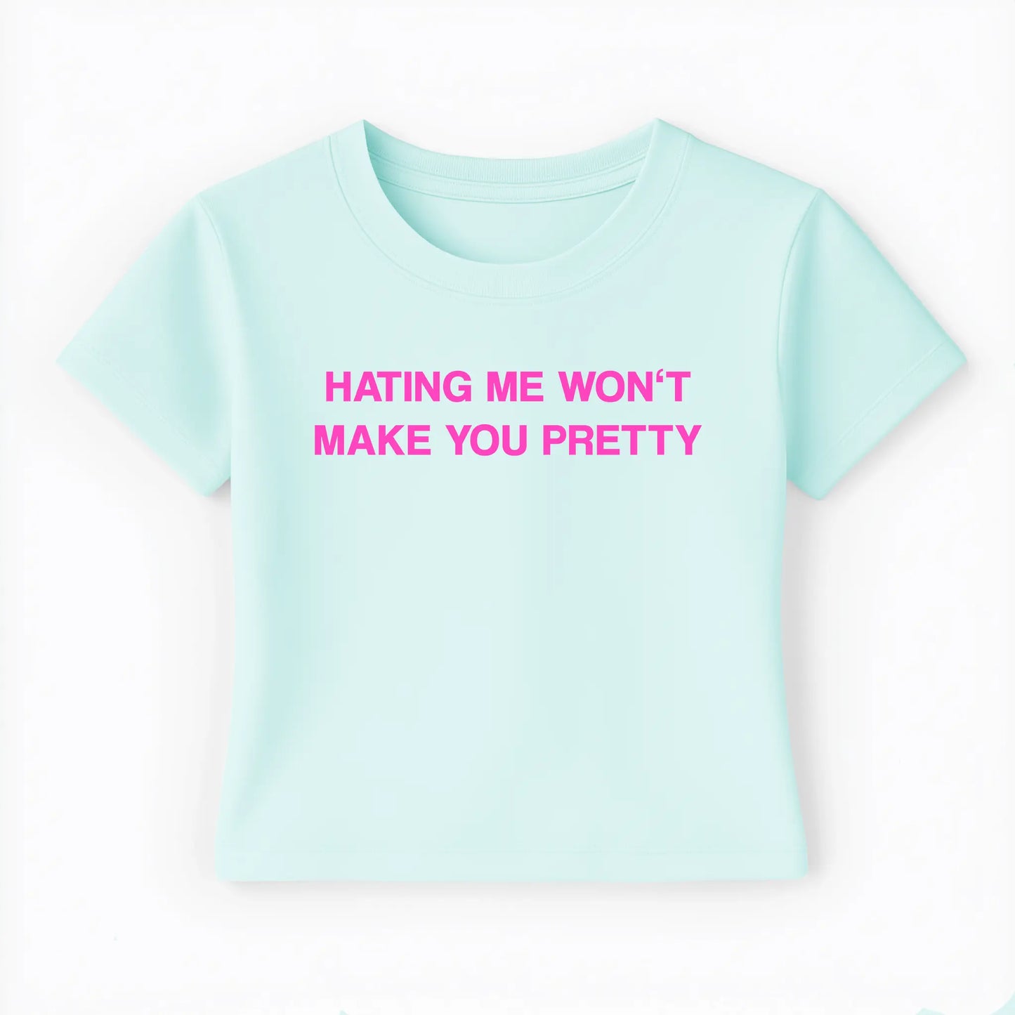 hating me won't make you pretty Baby Tee - Lolita Sinz