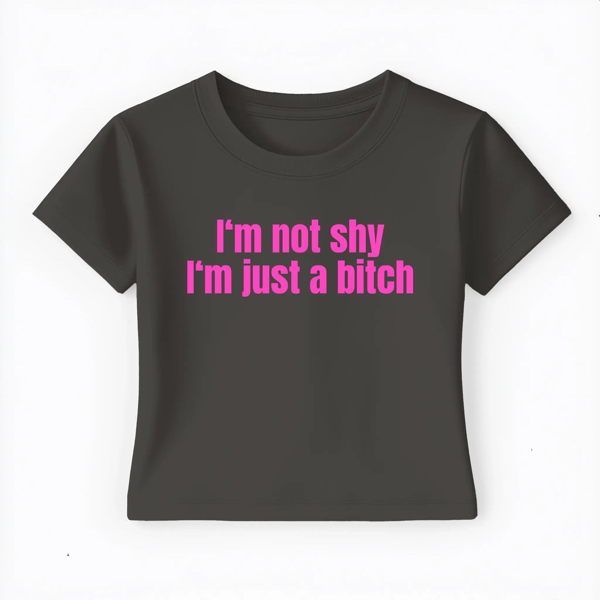 I'm not shy I'm just a bitch Baby Tee - Lolita Sinz