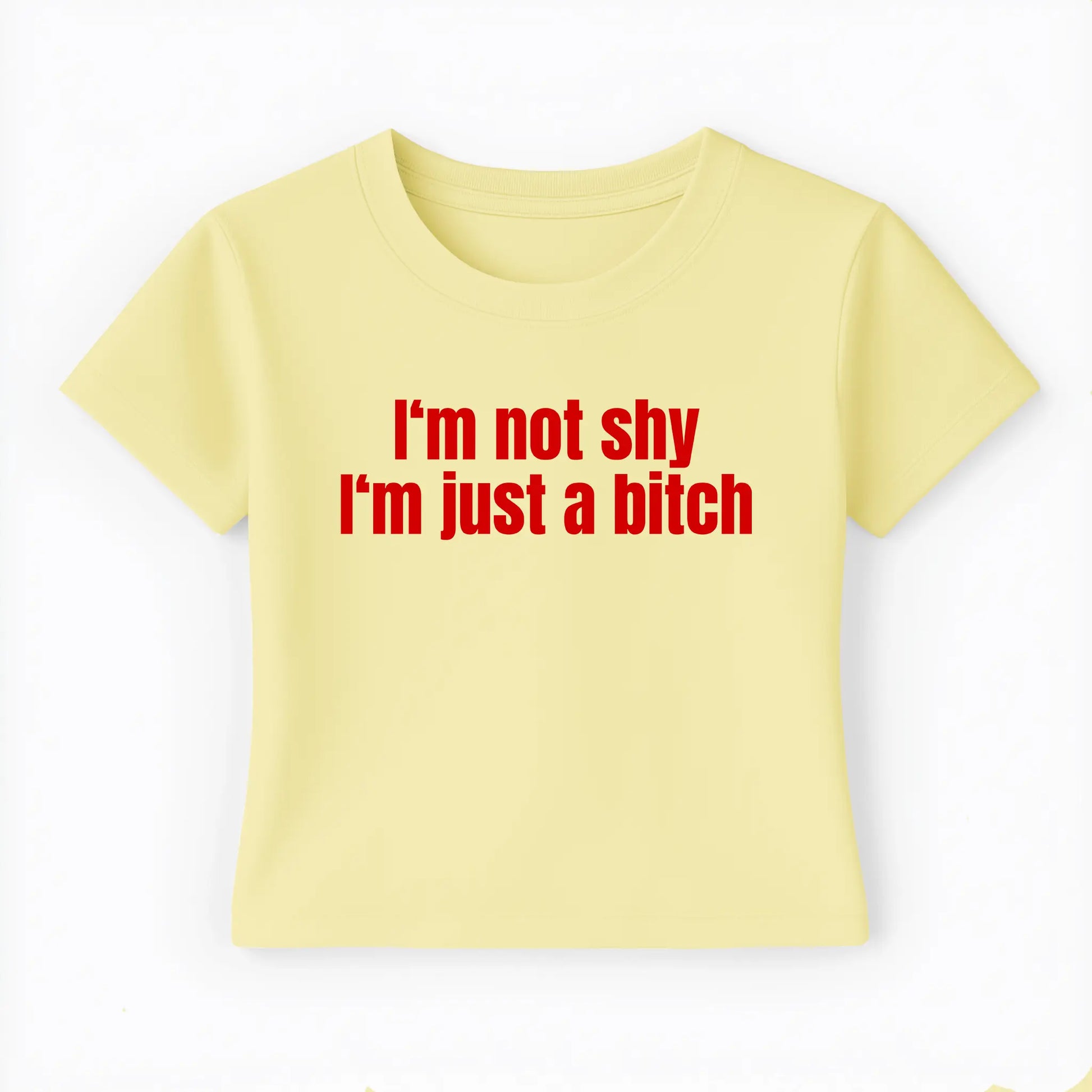 I'm not shy I'm just a bitch Baby Tee - Lolita Sinz