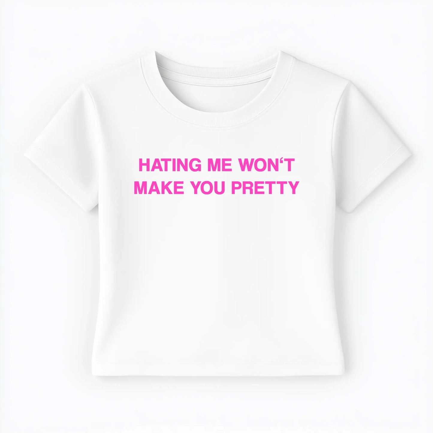 hating me won't make you pretty Baby Tee - Lolita Sinz