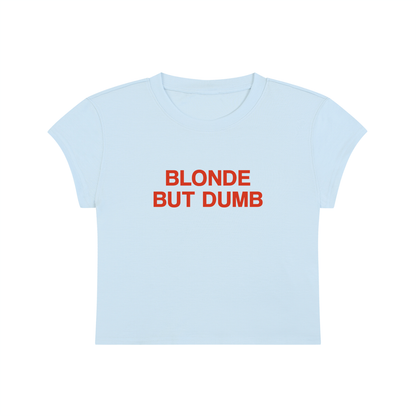 Blonde But Dumb Cropped T-Shirt