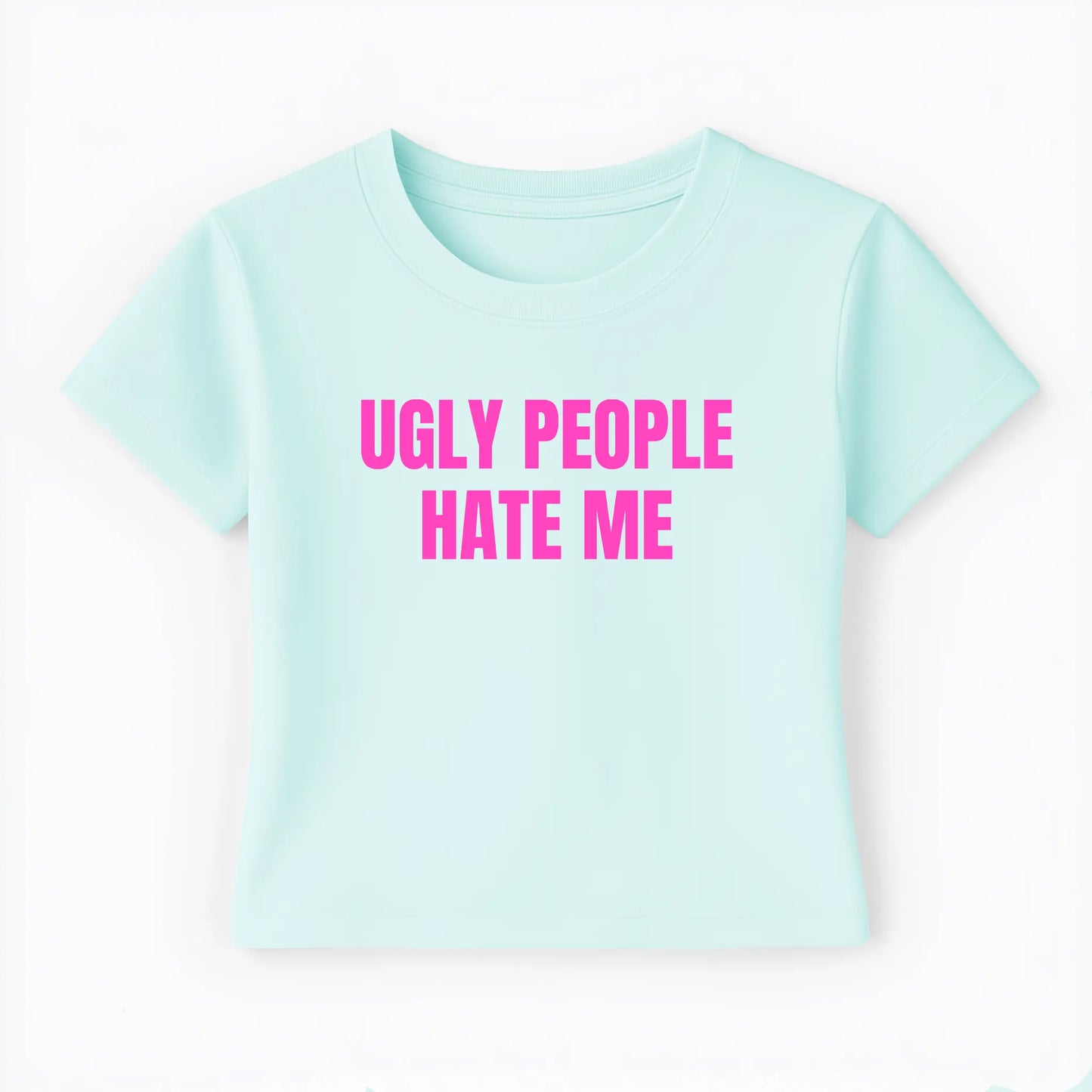 ugly people hate me Baby Tee - Lolita Sinz