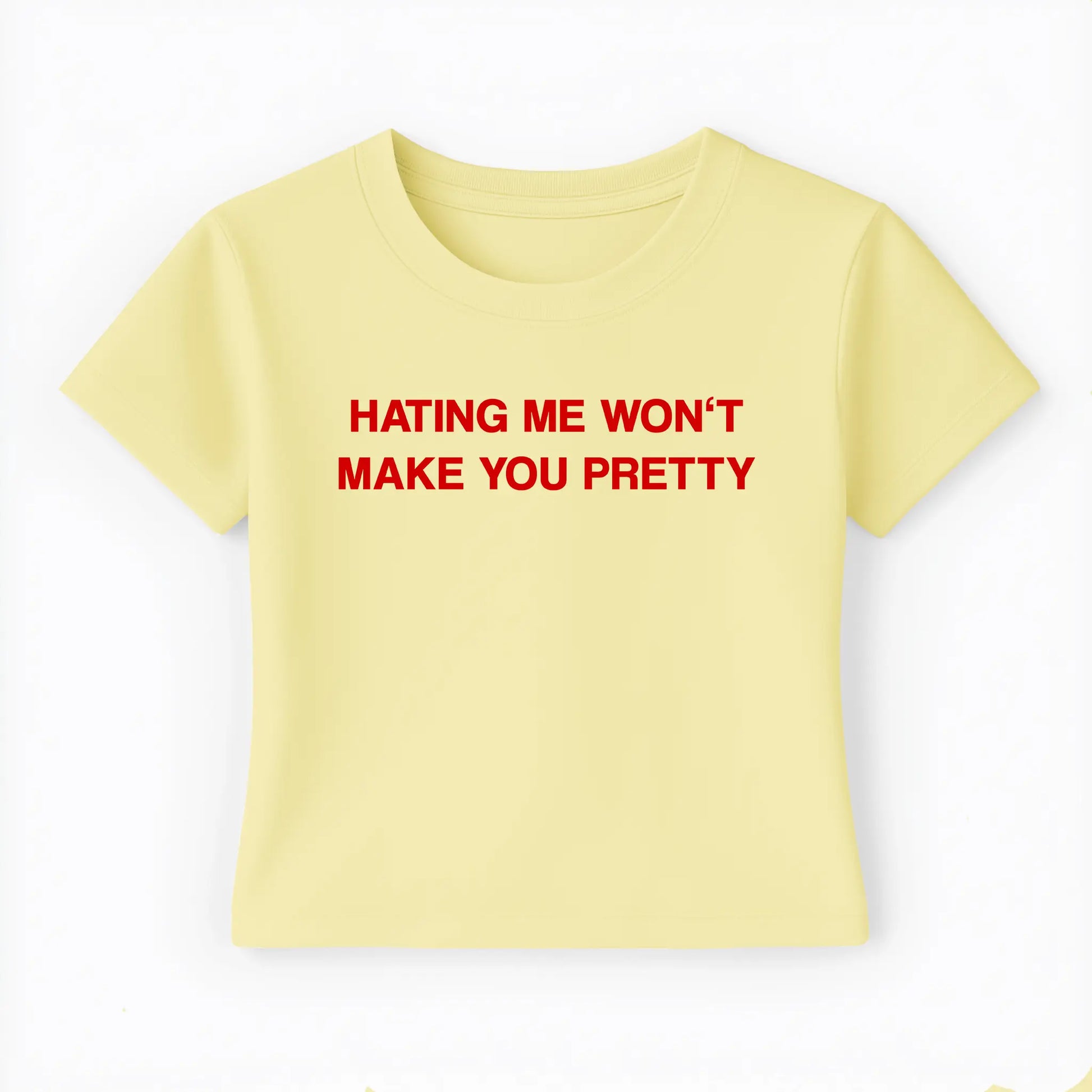 hating me won't make you pretty Baby Tee - Lolita Sinz