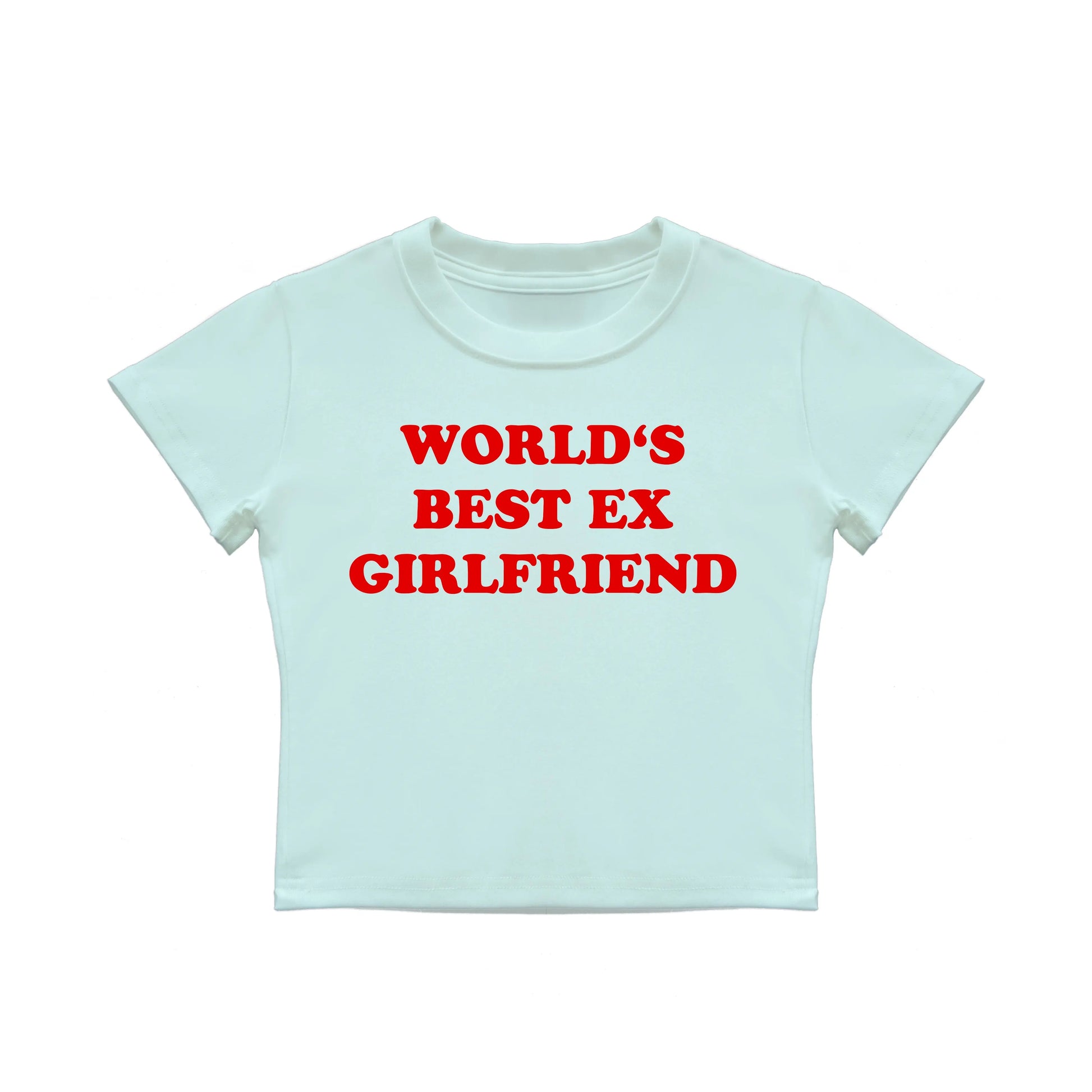 world's best ex girlfriend Baby Tee Lolita Sinz Mein Shop