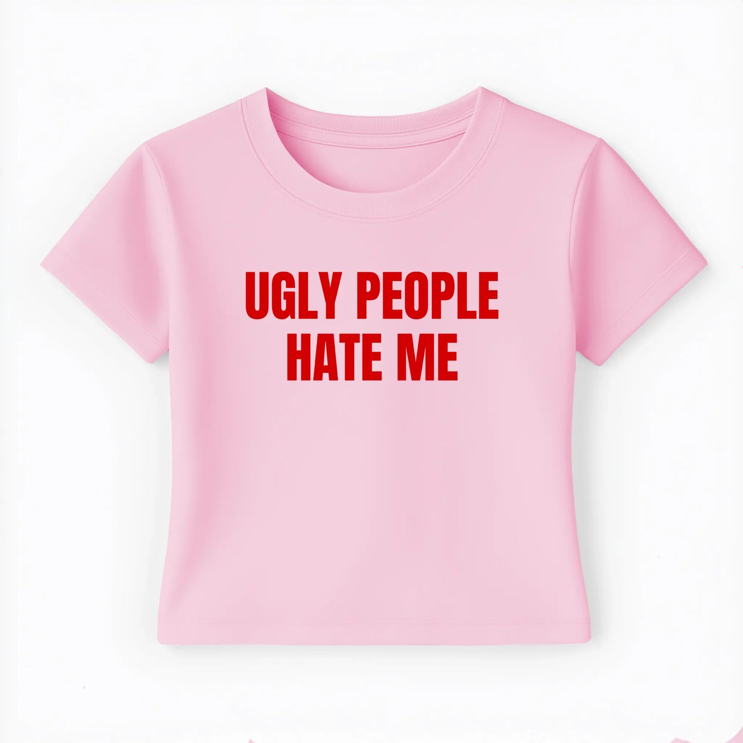 ugly people hate me Baby Tee - Lolita Sinz