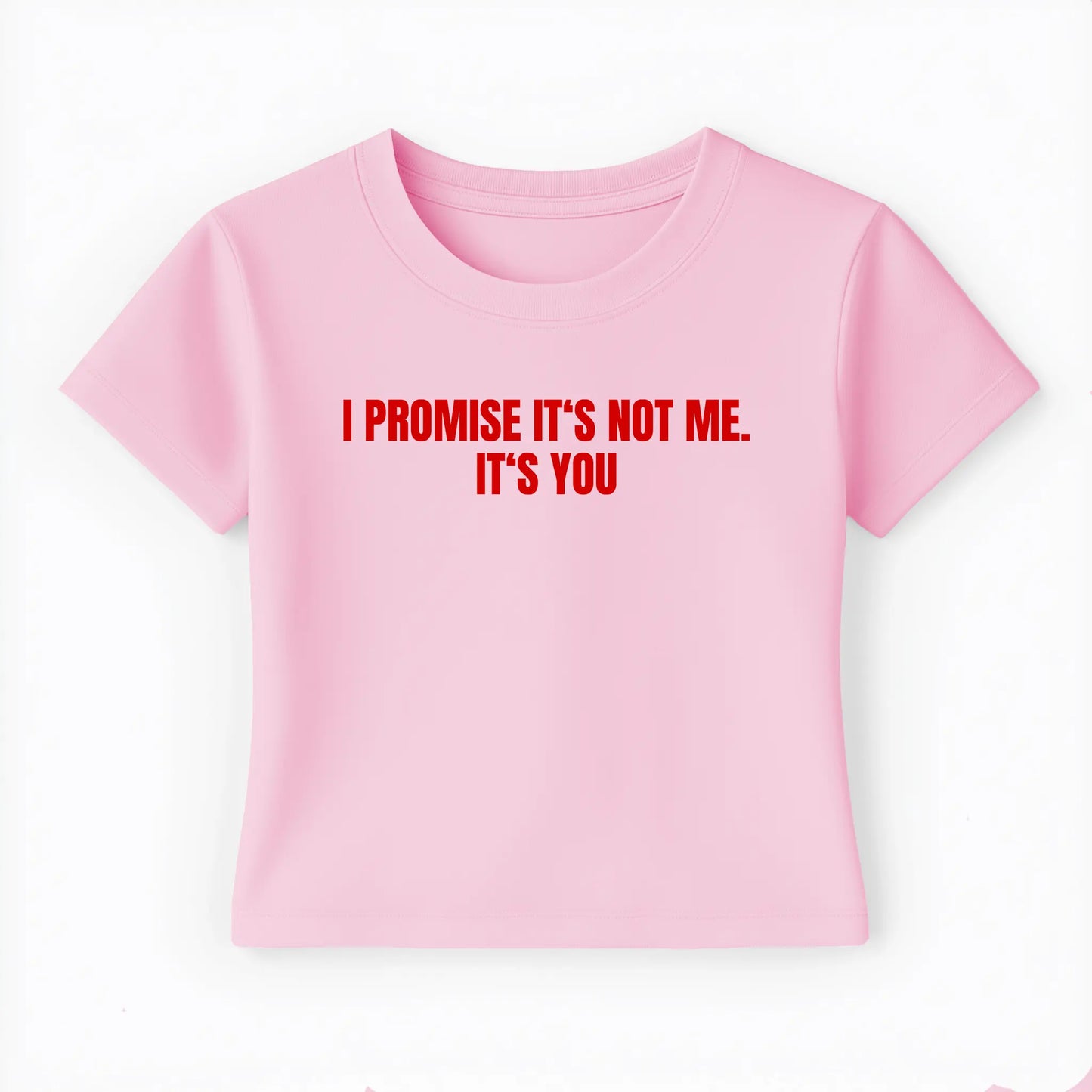 I promise it's not me. it's you Baby Tee - Lolita Sinz