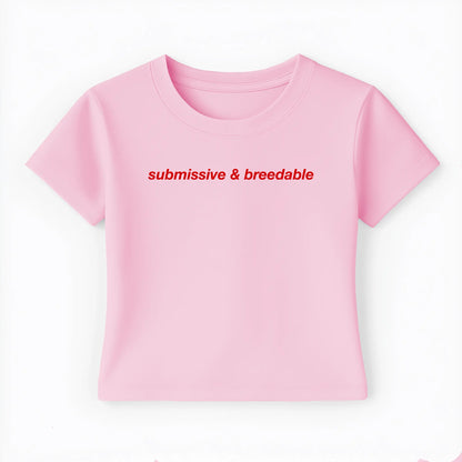 submissive & breedable Baby Tee - Lolita Sinz