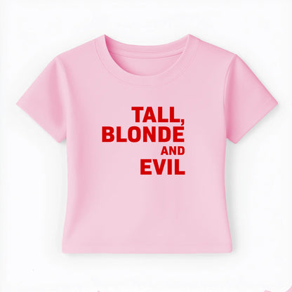 tall blonde and evil Baby Tee - Lolita Sinz
