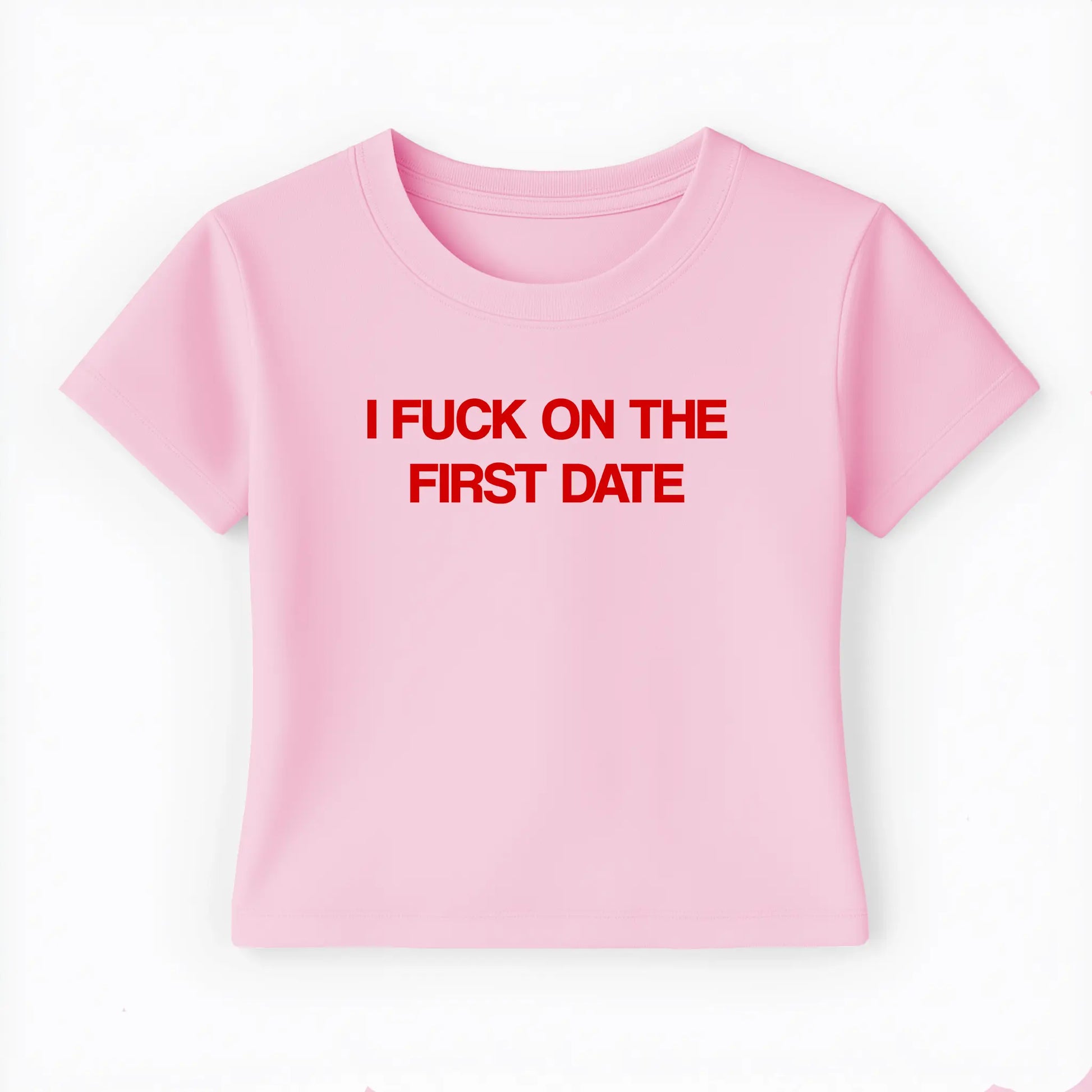 I fuck on the first date Baby Tee - Lolita Sinz