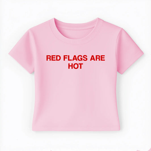 red flags are hot Baby Tee - Lolita Sinz