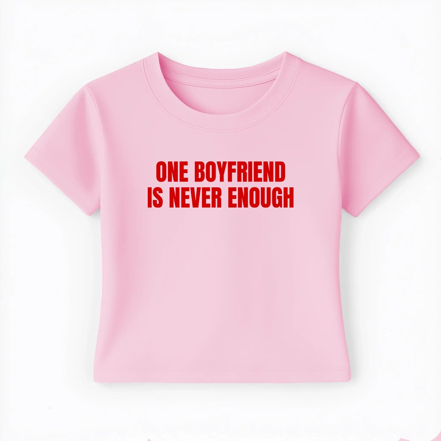 one boyfriend is never enough Baby Tee - Lolita Sinz