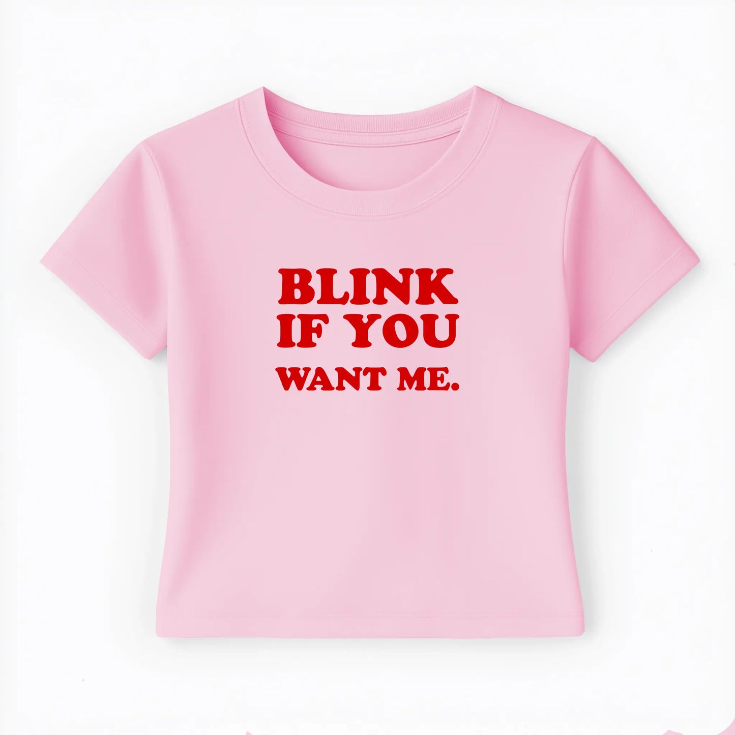 blink if you want me. Baby Tee - Lolita Sinz