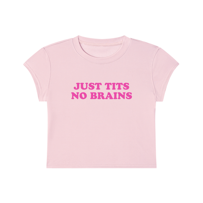 Just Tits No Brains Cropped T-Shirt