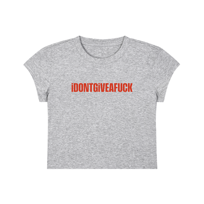 I Don't Give A Fuck Cropped T-Shirt