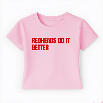 redheads do it better Baby Tee - Lolita Sinz