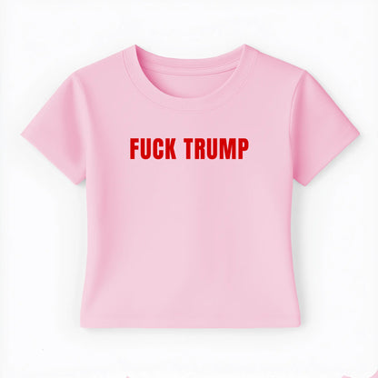 fuck trump Baby Tee - Lolita Sinz