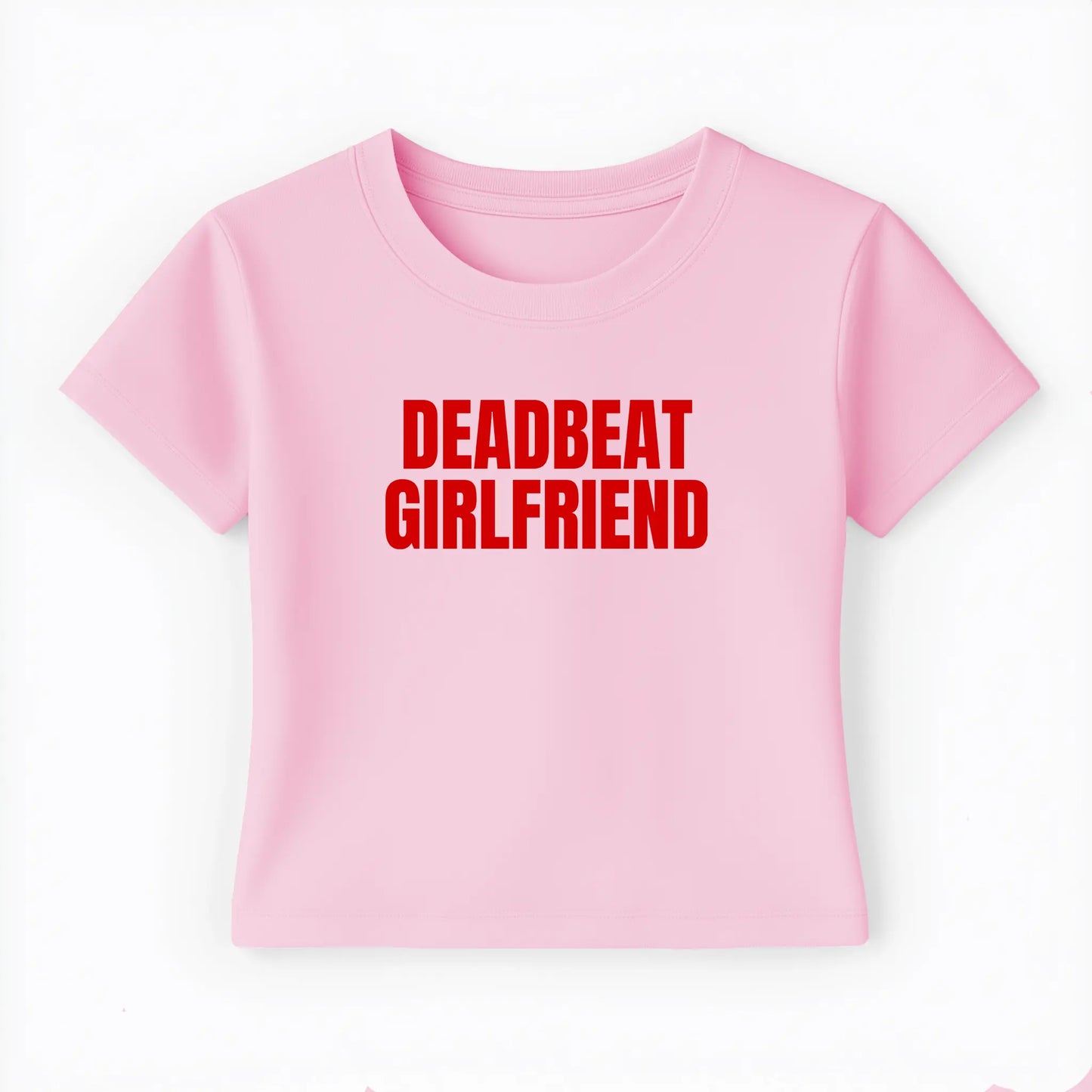 deadbeat girlfriend Baby Tee - Lolita Sinz