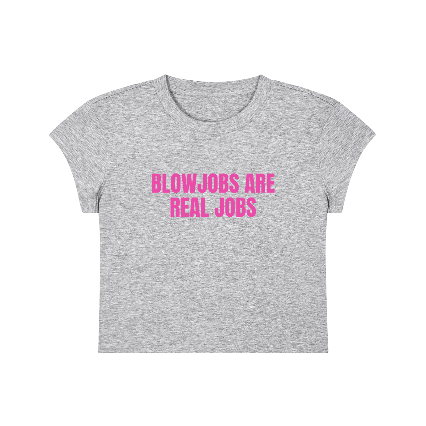 Blow Jobs Are Real Jobs Cropped T-Shirt