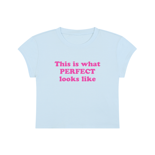 This Is What Perfect Looks Like Cropped T-Shirt
