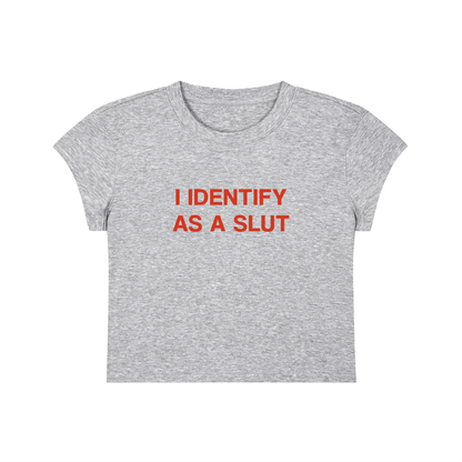 I Identify As A Slut Cropped T-Shirt