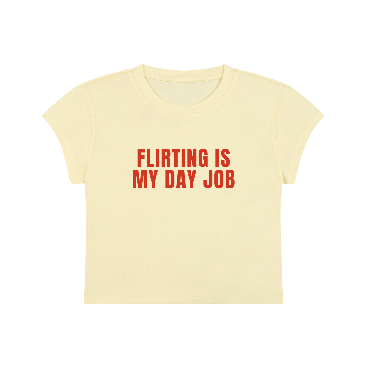Flirting Is My Day Job Cropped T-Shirt