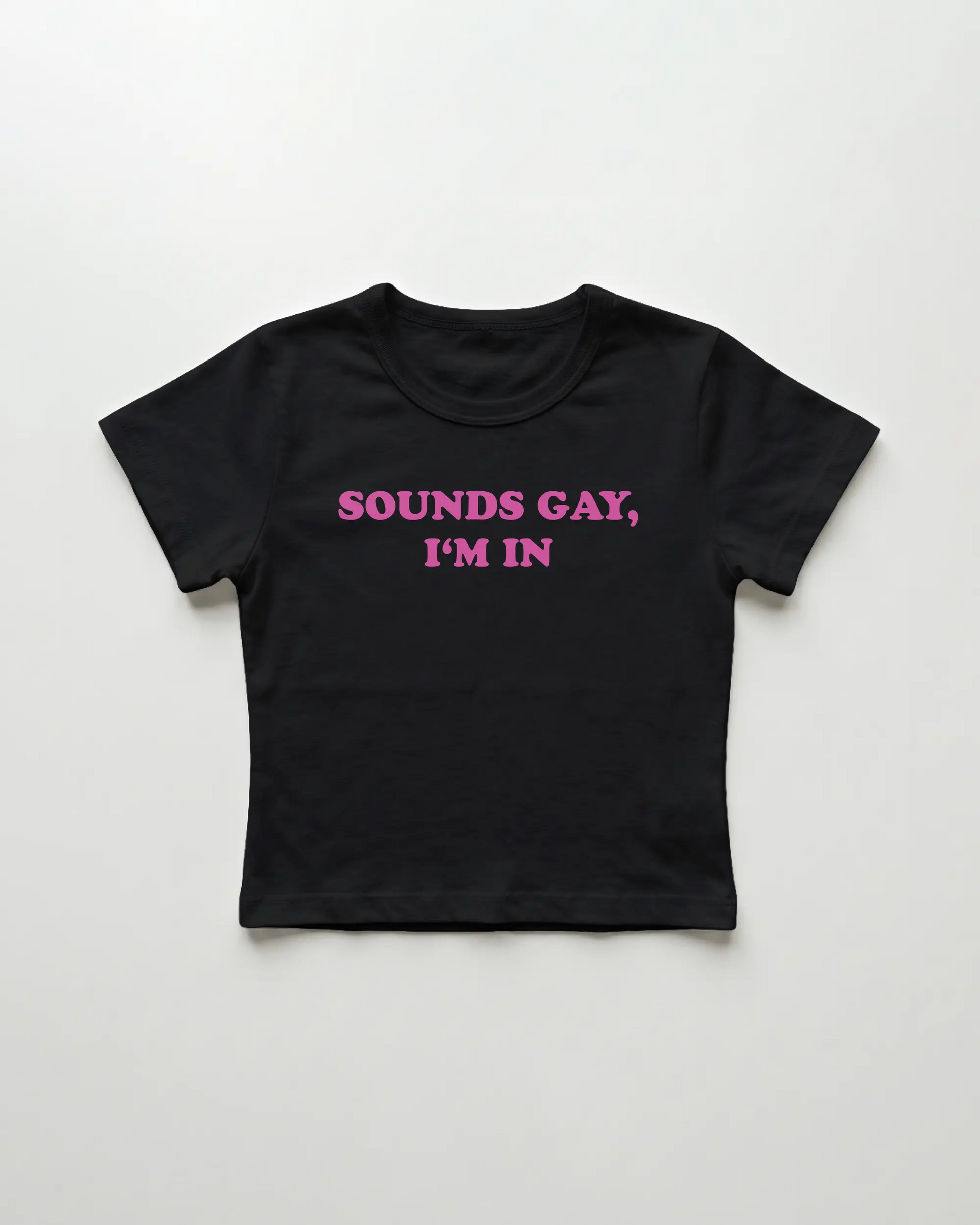 sounds gay I'm in cropped Baby Tee Schwarz | Lolita Sinz