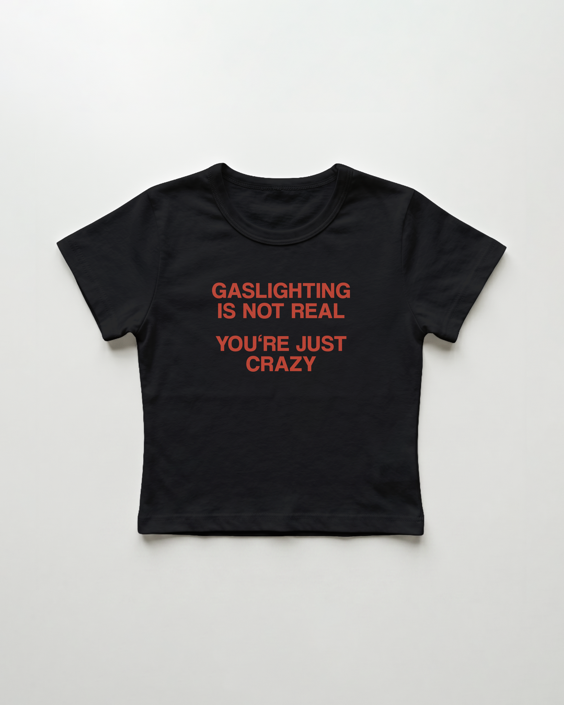 gaslighting is not real you're just crazy cropped Baby Tee Schwarz | Lolita Sinz