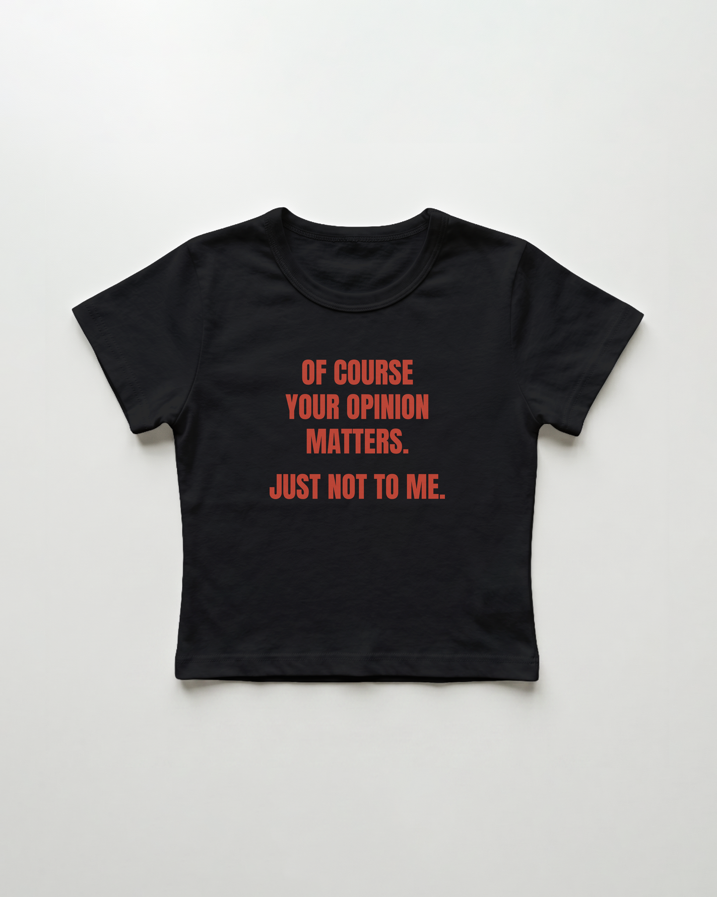 of course your opinion matters. just not to me. cropped Baby Tee Schwarz | Lolita Sinz