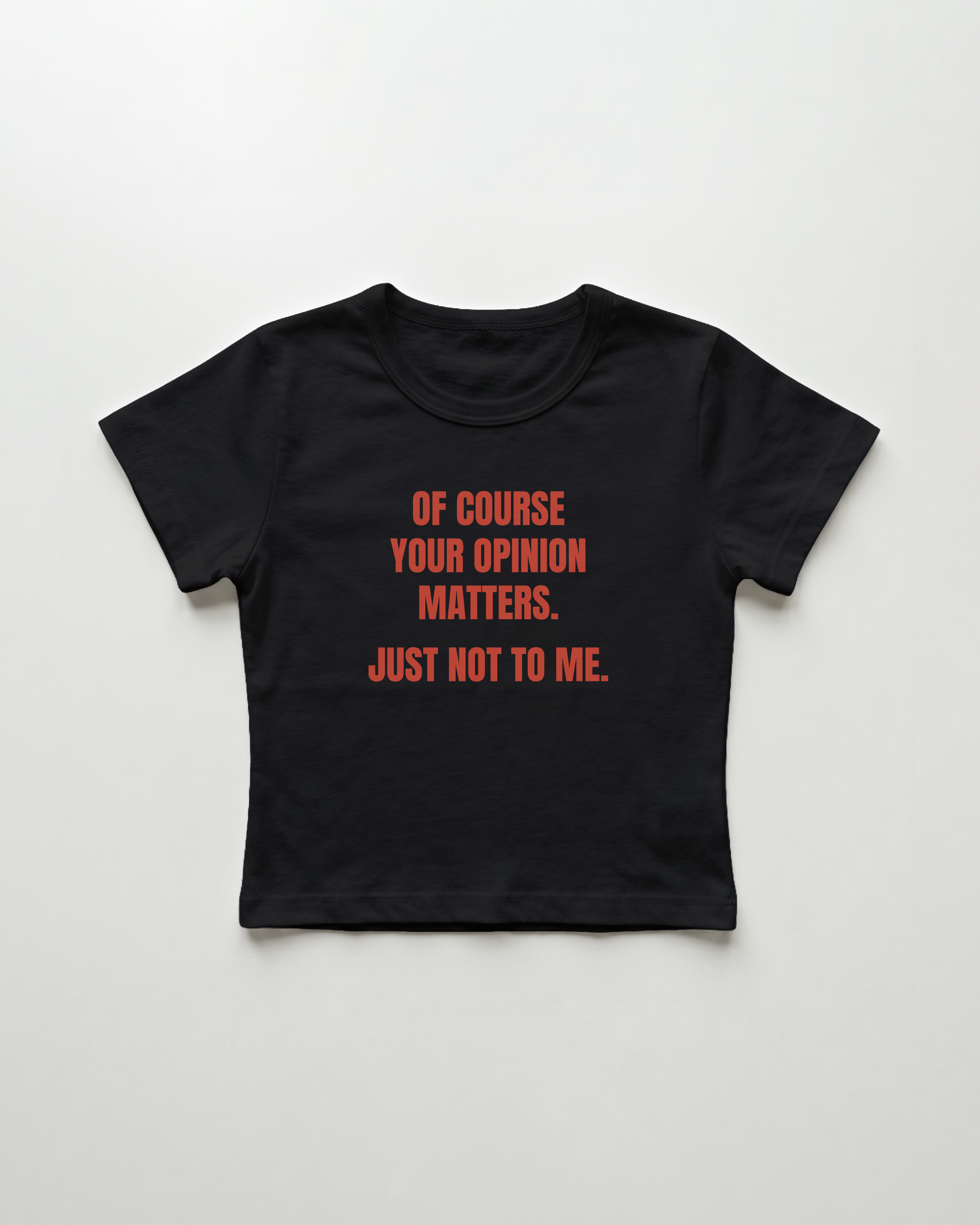 of course your opinion matters. just not to me. cropped Baby Tee Schwarz | Lolita Sinz
