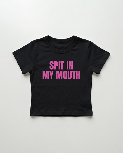 spit in my mouth cropped Baby Tee
