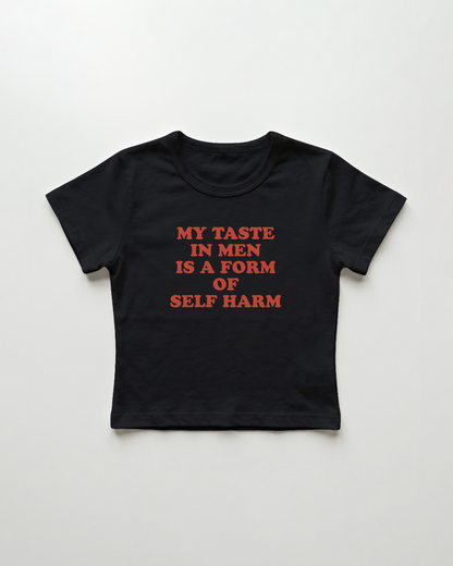 my taste in men is a form of self harm cropped Baby Tee Schwarz | Lolita Sinz