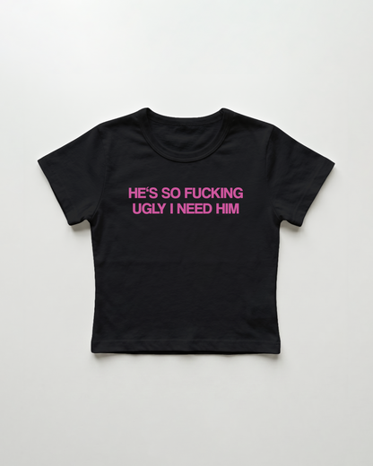 he's so fucking ugly I need him cropped Baby Tee Schwarz | Lolita Sinz