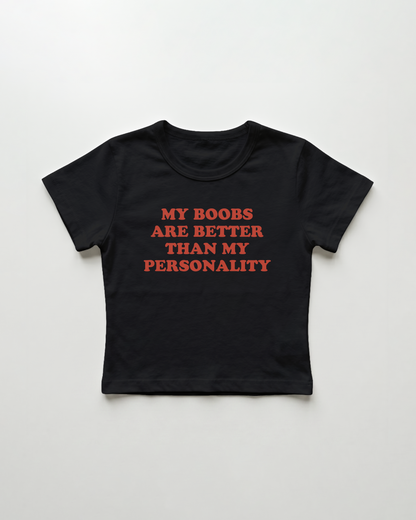 my boobs are better than my personality cropped Baby Tee Schwarz | Lolita Sinz